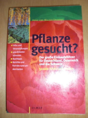 Pflanze gesucht? - Erhardt, Anne, Erhardt, Walter