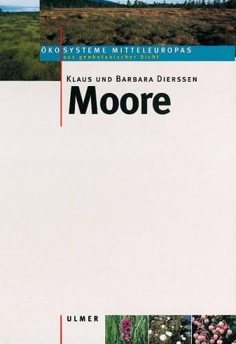 Stock image for kosysteme Mitteleuropas aus geobotanischer Sicht - Moore for sale by Akademische Buchhandlung Antiquariat