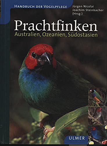 9783800132492: Prachtfinken: Australien, Ozeanien, Sdostasien