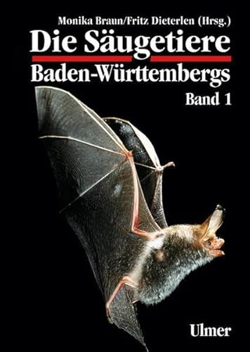 Beispielbild fr Die Sugetiere Baden-Wrttembergs Band 1: Allgemeiner Teil. Fledermuse (Chiroptera). zum Verkauf von Antiquariat Bernhardt