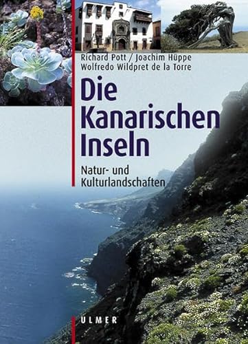 Die Kanarischen Inseln -Language: german - Pott, Richard; Hüppe, Joachim; Wildpret De La Torre, Wolfredo