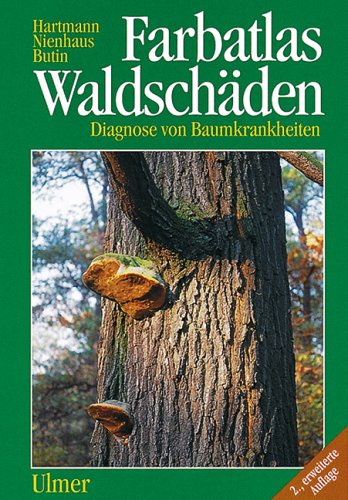 9783800133512: Farbatlas Waldschden. Diagnose von Baumkrankheiten