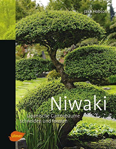 Stock image for Niwaki: Japanische Gartenbume schneiden und formen for sale by medimops