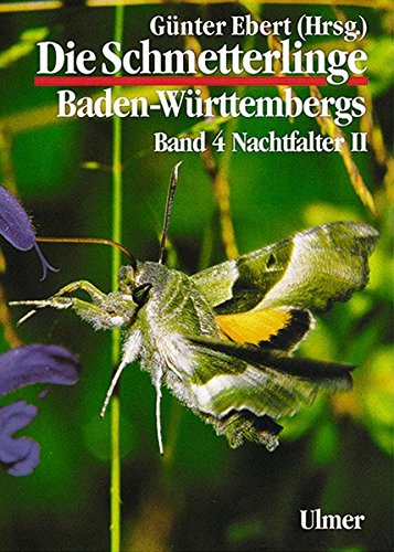 Die Schmetterlinge Baden-Württembergs. Band 4 : Nachtfalter II. - Günter Ebert