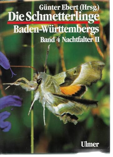 Die Schmetterlinge Baden-WÃ¼rttembergs, Bd.4, Nachtfalter (9783800134748) by GÃ¼nter Ebert