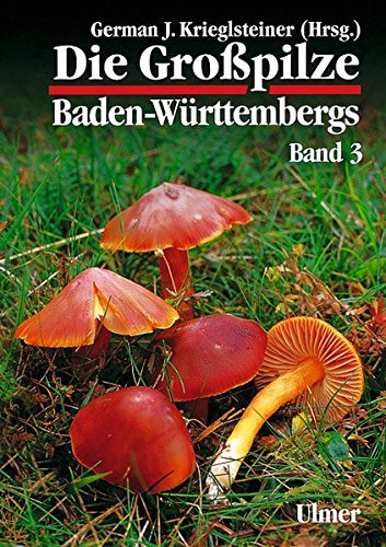 9783800135363: Die Gropilze Baden-Wrttembergs 3: Stnderpilze: Bltterpilze I