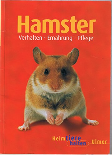 Hamster. Heimtiere halten. Goldhamster, Streifenhamster und Dsungaren. (9783800135561) by GaÃŸner, Georg; Kuhn, Regina; Lokau, Siegfried