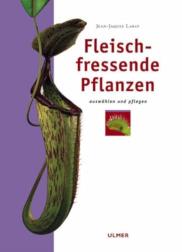 Imagen de archivo de Fleischfressende Pflanzen. Auswhlen und pflegen. a la venta por Antiquariaat Schot