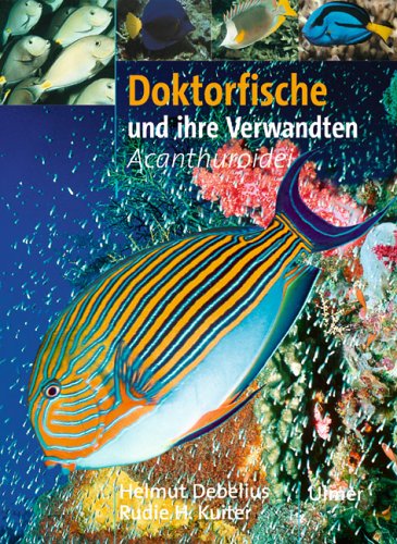 9783800136698: Doktor-, Kaninchen-, Halterfische und ihre Verwandten. Marine Fischfamilien - Acanthuroidei.