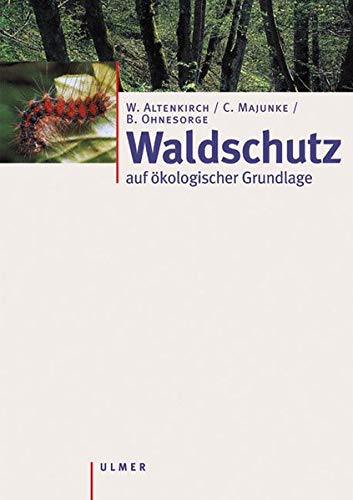 Imagen de archivo de Waldschutz auf kologischer Grundlage. a la venta por Books Unplugged