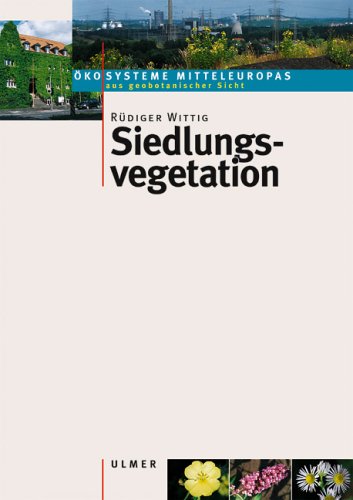 Siedlungsvegetation - Wittig, Rüdiger