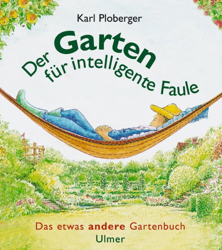 9783800138388: Der Garten fr intelligente Faule
