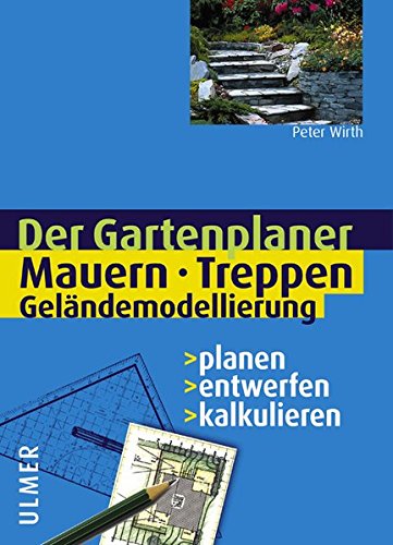 Imagen de archivo de Mauern, Treppen, Gelndemodellierung. Planen - entwerfen - kalkulieren a la venta por medimops