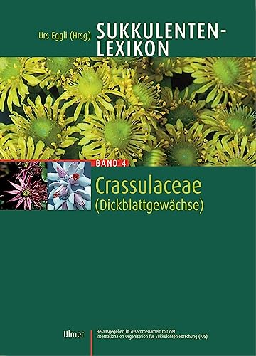 9783800139989: Sukkulentenlexikon 4: Crassulaceae