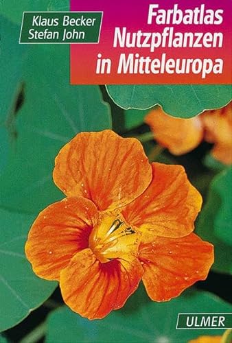 Beispielbild fr Farbatlas Nutzpflanzen Mitteleuropas zum Verkauf von medimops