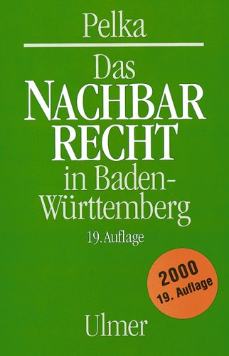9783800141364: Das Nachbarrecht in Baden-Wrttemberg