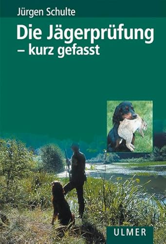 Imagen de archivo de Die Jgerprfung - kurz gefasst -Language: german a la venta por GreatBookPrices