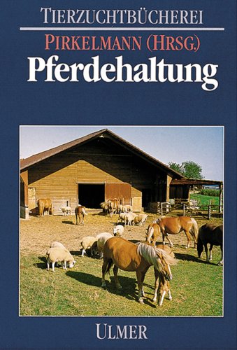 Stock image for Pferdehaltung for sale by Antiquariat Walter Nowak