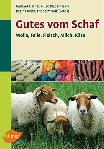 Imagen de archivo de Gutes vom Schaf. Wolle, Leder, Fleisch, Milch, Kse a la venta por medimops