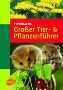 Beispielbild fr Steinbachs Grosser Tier- & Pflanzenfhrer zum Verkauf von bookdown