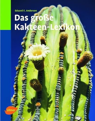 Das grosse Kakteen-Lexikon - Edward F Anderson