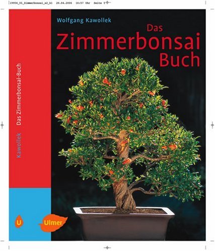 9783800145966: Das Zimmerbonsai-Buch. Tropische und subtropische Gehlze als Indoor-Bonsai
