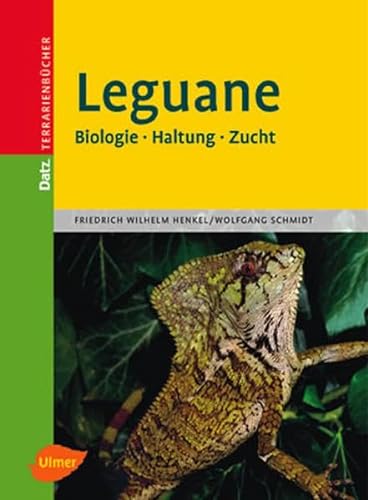 9783800146130: Leguane: Biologie, Haltung und Zucht