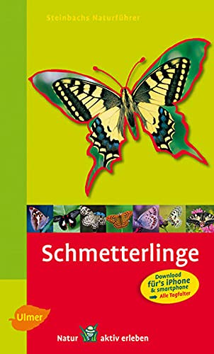 Steinbachs Naturführer Schmetterlinge: entdecken und erkennen - Bellmann, Heiko