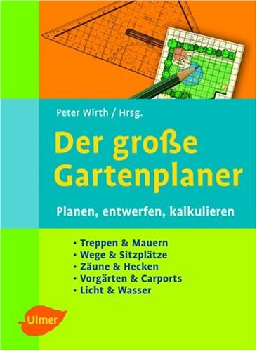 Imagen de archivo de Der grosse Gartenplaner. Planen, entwerfen, kalkulieren a la venta por medimops