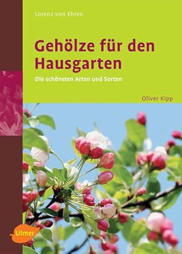 9783800148943: Gehlze fr den Hausgarten. Die schnsten Arten und Sorten.