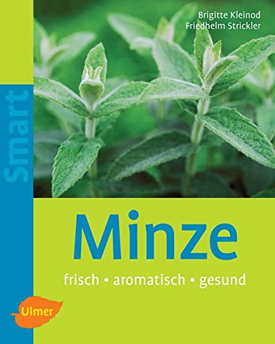 Beispielbild fr Minze: Frisch - aromatisch - gesund zum Verkauf von medimops