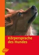 Stock image for Krpersprache des Hundes. Ausdrucksverhalten erkennen und verstehen (Heimtiere) for sale by medimops