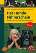 Beispielbild fr Der Hundefhrerschein. Sachkunde-Basiswissen und Fragenkatalog zum Verkauf von medimops