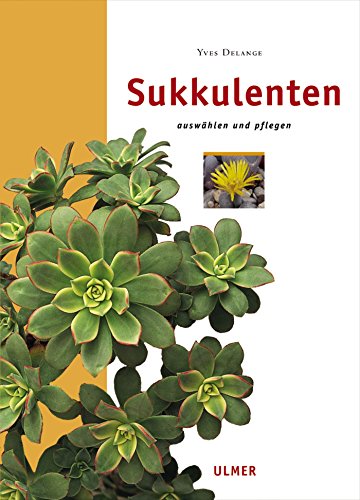 Stock image for Sukkulenten: Auswhlen und pflegen for sale by medimops