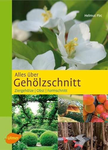 9783800149933: Alles ber Gehlzschnitt: Ziergehlze - Obst - Formschnitt