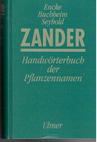 Imagen de archivo de Zander Handworterbuch Der Pflanzennamen a la venta por Terrace Horticultural Books