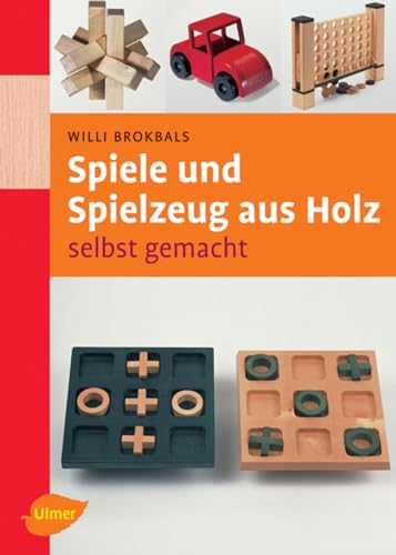 Stock image for Spiele und Spielzeug aus Holz selbst gemacht for sale by Chiron Media