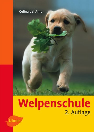 Beispielbild fr Welpenschule (Heimtiere): Der sanfte Weg zum Familienhund. 22 Umweltabenteuer, bungsplne zum Verkauf von medimops