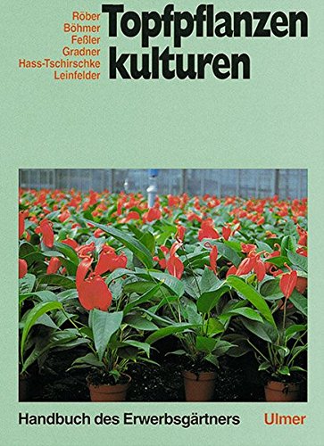 Beispielbild fr Handbuch des Erwerbsgrtners, Topfpflanzenkulturen zum Verkauf von medimops