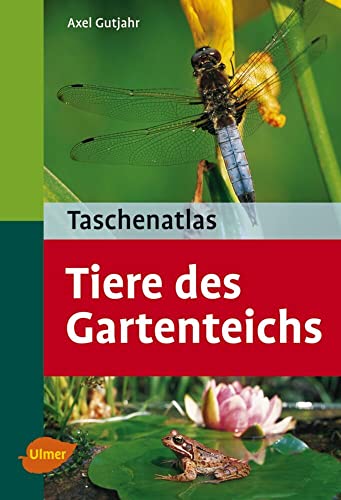 9783800151769: Taschenatlas. Tiere des Gartenteichs