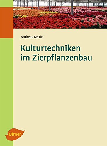 Stock image for Kulturtechniken im Zierpflanzenbau -Language: german for sale by GreatBookPrices