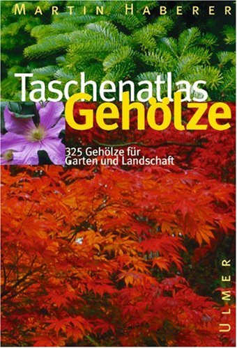 Beispielbild fr Taschenatlas Gehlze. 320 Gehlze fr Garten und Landschaft zum Verkauf von medimops