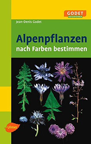 Beispielbild fr Alpenpflanzen nach Farben bestimmen zum Verkauf von medimops