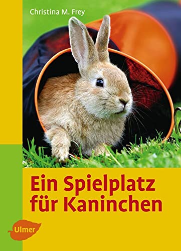 Beispielbild fr Ein Spielplatz fr Kaninchen zum Verkauf von medimops