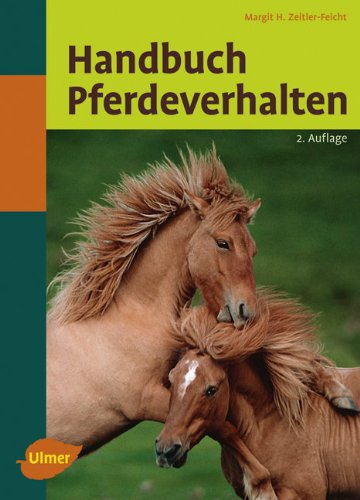 9783800155798: Handbuch Pferdeverhalten: Ursachen, Therapie und Prophylaxe von Problemverhalten