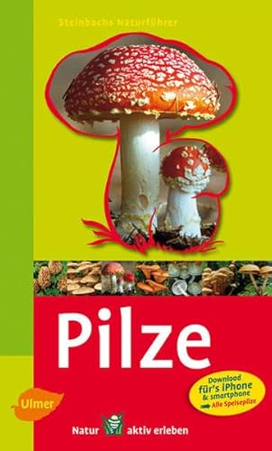 Beispielbild fr Steinbachs Naturfhrer Pilze -Language: german zum Verkauf von GreatBookPrices