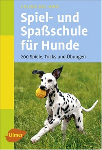 Imagen de archivo de Spiel- und Spaschule fr Hunde: 200 Spiele, Tricks und bungen a la venta por medimops