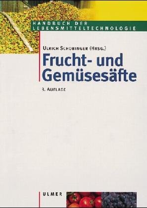 Imagen de archivo de Frucht- und Gemsesfte Technologie, Chemie, Mikrobiologie, Analytik, Bedeutung, Recht a la venta por Buchpark