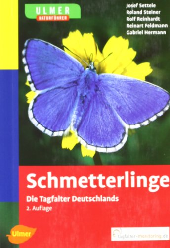 Beispielbild fr Ulmer Naturfhrer Schmetterlinge: Die Tagfalter Deutschlands zum Verkauf von medimops