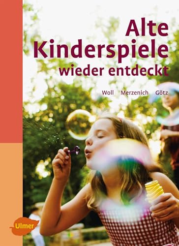 Alte Kinderspiele wieder entdeckt - Johanna Woll